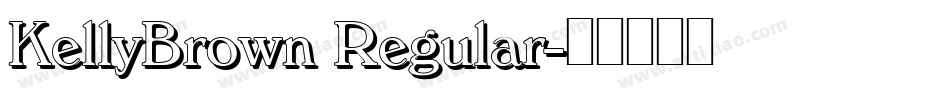 KellyBrown Regular字体转换